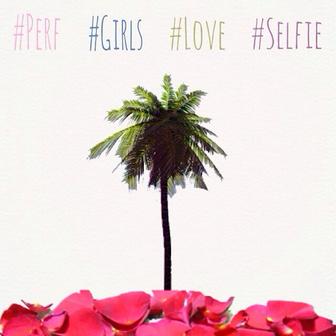 #Perf #Girls #Love #Selfie