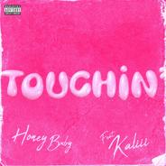 Touchin' (feat. Kaliii)