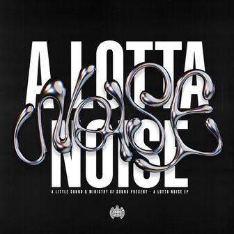 A Lotta Noise