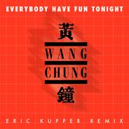 Everybody Have Fun Tonight - Eric Kupper Remix Edit