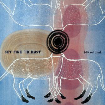 Set Fire to Dust