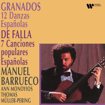 Granados: 12 Danzas españolas - Falla: 7 Canciones populares españolas