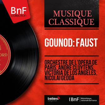 Gounod: Faust (Stereo Version)