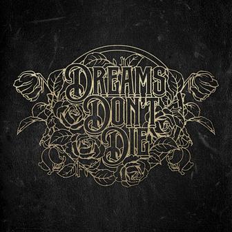 Dreams Don’t Die
