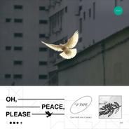 Oh, peace, please