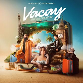 VACAY (feat. WIN METAWIN)