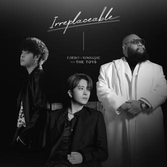 IRREPLACEABLE (feat. THE TOYS)