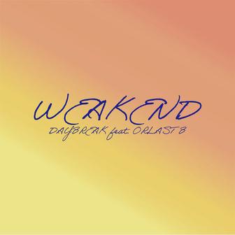 WEAKEND (feat. ORLAST B)