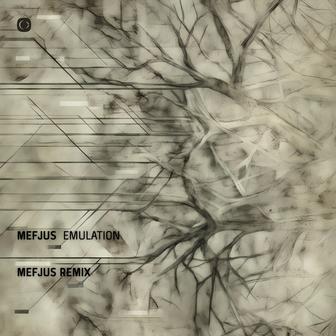 Emulation (Mefjus Remix)