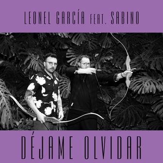 Déjame Olvidar (feat. Sabino) - Single