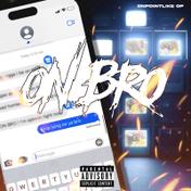 ON BRO - Single