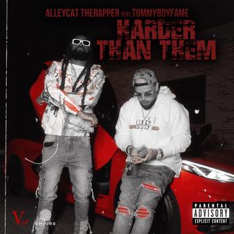 Harder Than Them (feat. Tommyboyfame) - Single