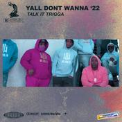 Y'all Don't Wanna 22 - Single