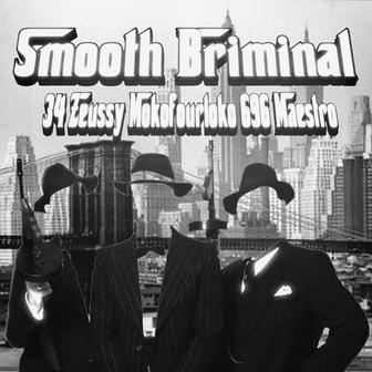 Smooth Briminal (feat. Mokofourloko & 696 Maestro) - Single