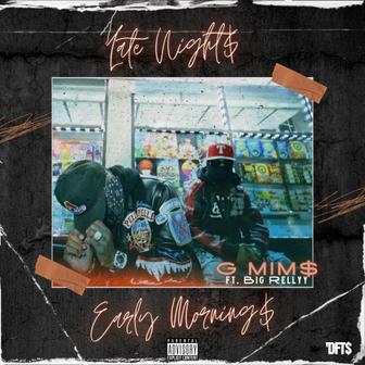 Late Night$, Early Morning$ (feat. Big Rellyy) - Single
