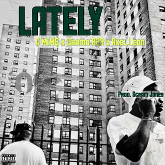 Lately (feat. DramaB2R & Axel Leon) - Single