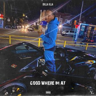 Good Where I'm At - Single