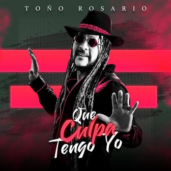 Que Culpa Tengo Yo - Single