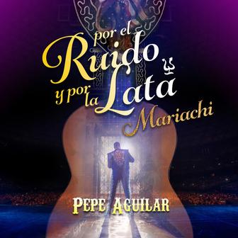 Por el Ruido y por la Lata (Mariachi) - Single