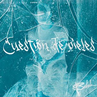 Cuestión de Pieles - Single