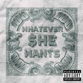 Whatever She Wants - Single