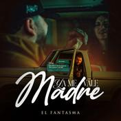 Ya Me Vale Madre - Single