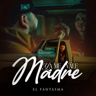 Ya Me Vale Madre - Single