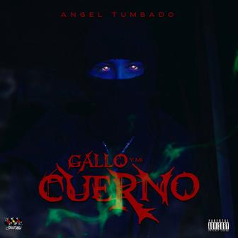 Gallo y Mi Cuerno - Single