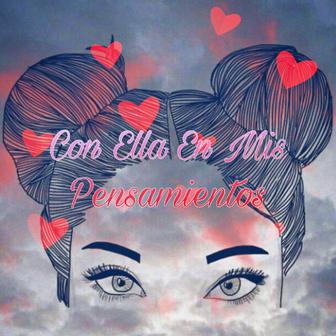 Con Ella en Mis Pensamientos - Single