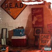 D.E.A.D (Do Em All Dirty)