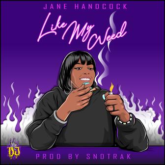 Like My Weed - Single