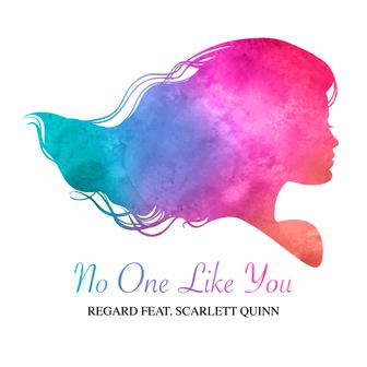 No One Like You (feat. Scarlett Quinn) - Single