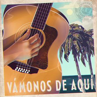 Vámonos De Aquí - Single