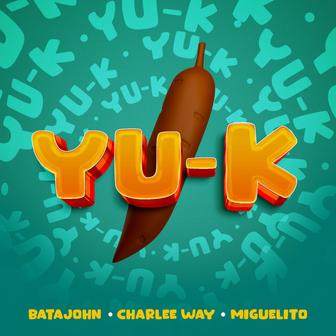 Yu-K (feat. Charlee Way & Miguelito) - Single