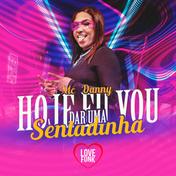 Hoje Eu Vou Dar uma Sentadinha - Single