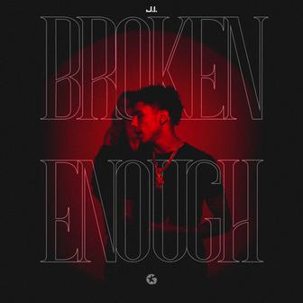 Broken Enough - Single