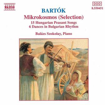 Bartok: Mikrokosmos (Selection) / Hungarian Peasant Songs, Sz. 71