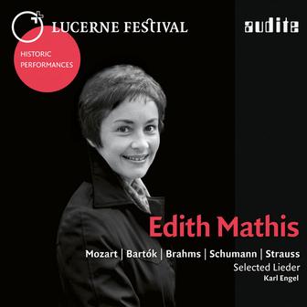 Lucerne Festival Historic Performances: Edith Mathis (Edith Mathis sings selected Lieder by Mozart, Bartók, Brahms, Schumann and Strauss) [Live]