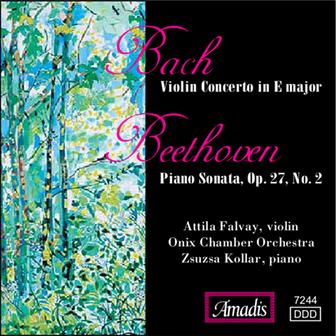 Bach: Violin Concerto in E Major / Beethoven: Piano Sonata, Op. 27, No. 2