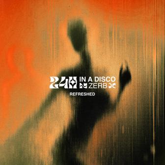 24h In A Disco (REFRESHED)