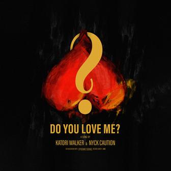 Do You Love Me?