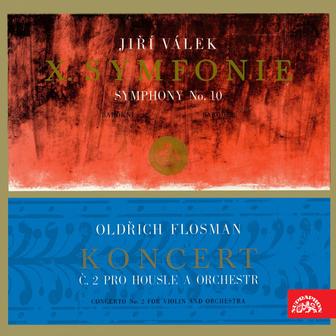 Flosman: Concerto No. 2 for Violin and Orchestra - Válek: Symphony No. 10 (André Gertler, Jiří Tomášek, Josef Růžička)