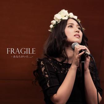 Fragile ～あなたがいた...～ (Duo Ver.)