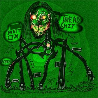 TREAD SHIT