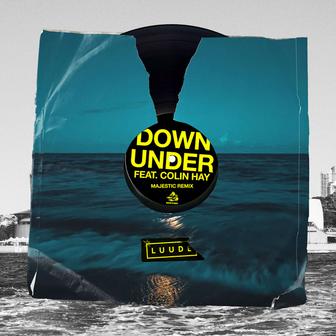 Down Under (feat. Colin Hay) (Majestic Remix)