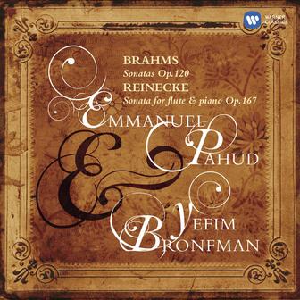 Brahms: Flute Sonatas, Op. 120 - Reinecke: Flute Sonata, Op. 167