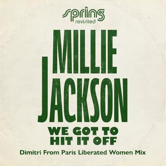 We Got To Hit It Off (Dimitri From Paris Liberated Women Mix)