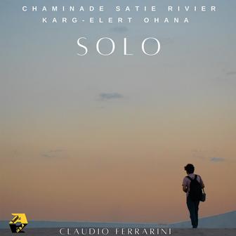Chaminade, Karg-Elert, Satie, Ohana, Rivier: Solo - Claudio Ferrarini
