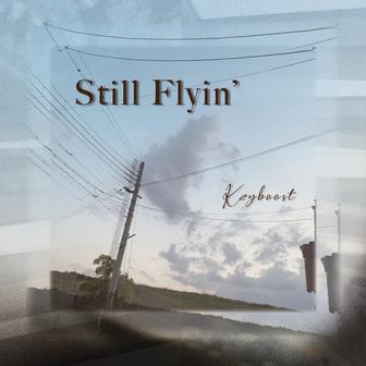 Still Flyin'