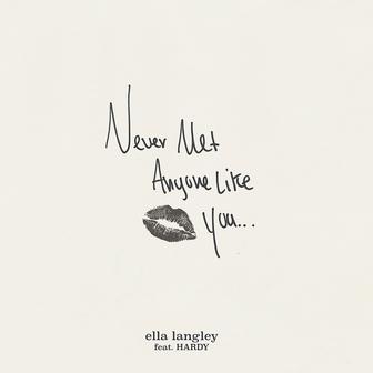 Never Met Anyone Like You (feat. HARDY)